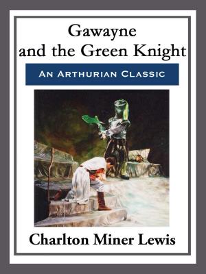 Cover of the book Gawayne and the Green Knight by H. P. Lovecraft