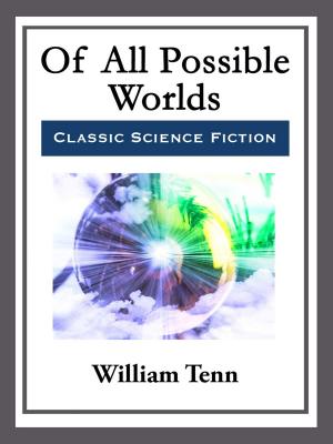 Cover of the book Of All Possible Worlds by William Hope Hodgson