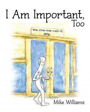 Cover of the book I Am Important Too by Michael Gray