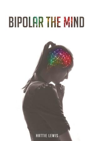 Cover of the book Bipolar the Mind by Fern Croley Jones