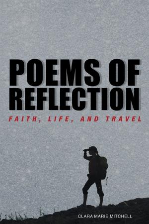 bigCover of the book Poems of Reflection: Faith, Life, and Travel by 