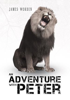 Cover of the book An Adventure With Peter by Anastacia Rene