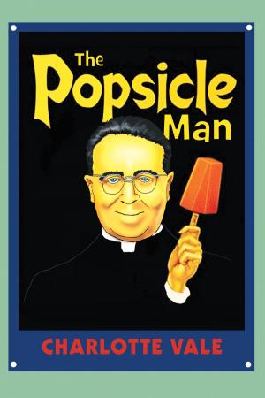 Cover of the book The Popsicle Man by Seth Haskins