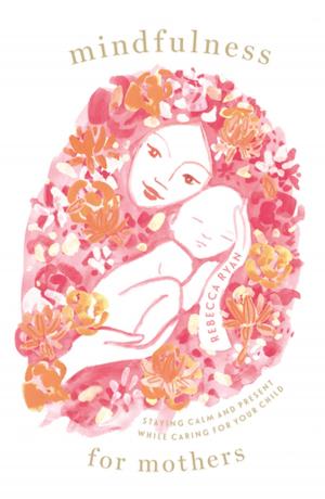 bigCover of the book Mindfulness for Mothers by 
