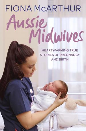 Cover of the book Aussie Midwives by Deborah Abela