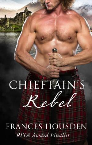 Cover of the book Chieftain's Rebel by Ainslie Paton