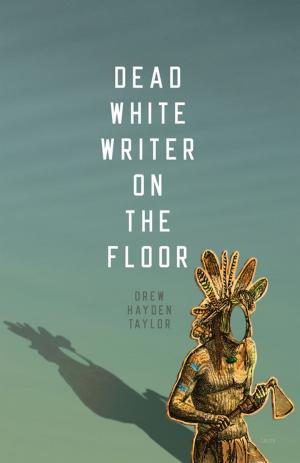 Cover of the book Dead White Writer on the Floor by Lucia Frangione