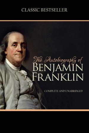 Cover of the book The Autobiography of Benjamin Franklin by Steve Dustcircle