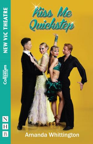 Cover of the book Kiss Me Quickstep (NHB Modern Plays) by Luigi Pirandello