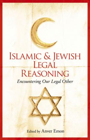 Cover of the book Islamic and Jewish Legal Reasoning by ABN Srhan