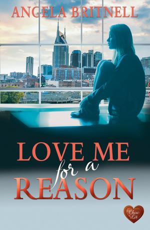 Book cover of Love Me for a Reason (Choc Lit)