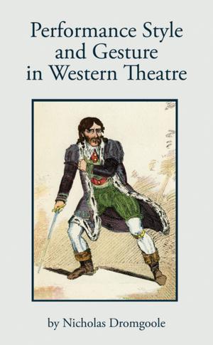 Cover of the book Performance, Style and Gesture in Western Theatre by Michael Morpurgo, Simon Reade