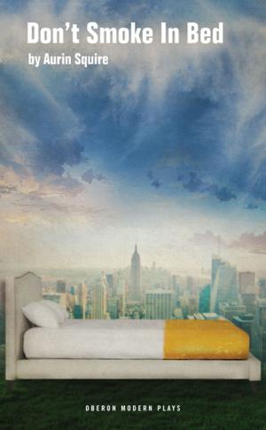 Cover of the book Don't Smoke in Bed by Oliver Emanuel