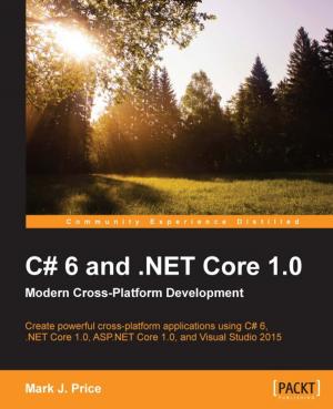 Cover of the book C# 6 and .NET Core 1.0: Modern Cross-Platform Development by Hector R. Madrid