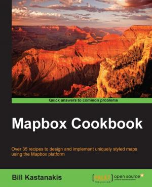 Cover of the book Mapbox Cookbook by Michael Hackett, Vikhyat Umrao, Karan Singh, Nick Fisk, Anthony D'Atri, Vaibhav Bhembre
