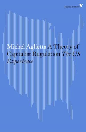 Cover of the book A Theory of Capitalist Regulation by Robery Sean Purdy