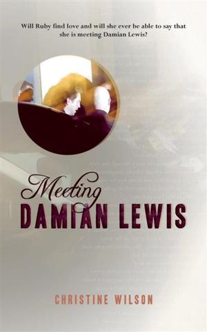 Cover of the book Meeting Damian Lewis by Karen Canavan