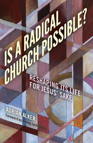 Cover of the book Is a Radical Church Possible? by David Stubbs
