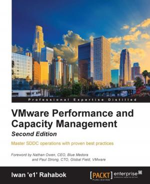 Cover of the book VMware Performance and Capacity Management - Second Edition by Arvind Ravulavaru, vijaya kumar suda