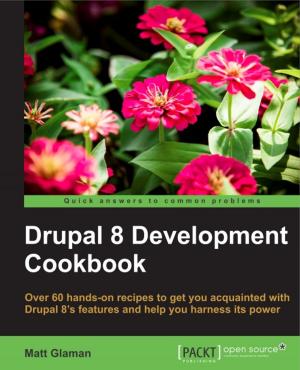 Cover of the book Drupal 8 Development Cookbook by Alexander Makarov