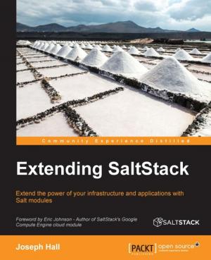 Cover of the book Extending SaltStack by Anil Mahtani, Luis Sanchez, Enrique Fernandez, Aaron Martinez, Lentin Joseph