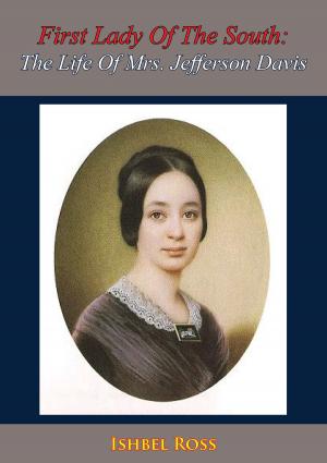 Cover of the book First Lady Of The South: The Life Of Mrs. Jefferson Davis by T. Harry Williams