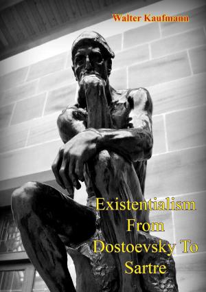 Cover of the book Existentialism From Dostoevsky To Sartre by Victor Wolfgang von Hagen