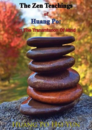 Cover of the book The Zen Teachings of Huang Po: On The Transmission Of Mind by Major Thomas P. Reilly