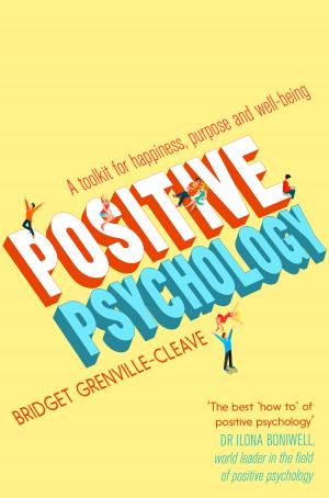 Cover of the book Positive Psychology by Ivan Pastine, Tuvana Pastine, Tom Humberstone