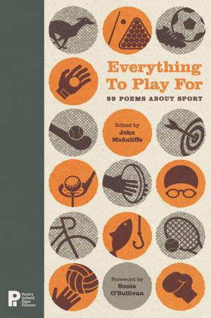 Cover of the book Everything to Play For by Éric Brogniet, Alain Bosquet, Jean Orizet
