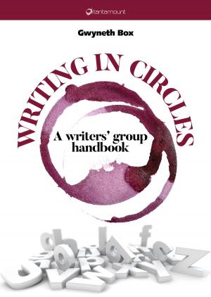 Cover of the book Writing in circles. A writers' group handbook by Marc Gillinov, M.D., Steven Nissen, M.D.