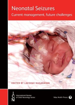Cover of the book Neonatal Seizures: Current Management and Future Challenges by 