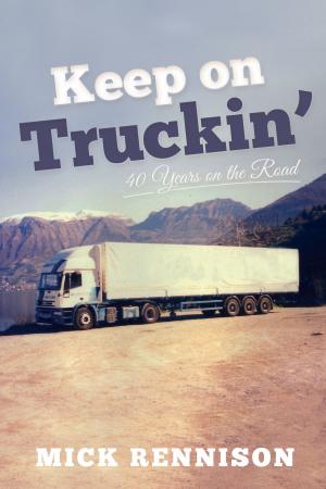 Cover of the book Keep on Truckin': 40 Years on the Road by Philippe De Vosjoli, Roger Klingenberg, Roger Tremper, Brian Viets