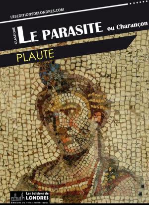 Cover of the book Le Parasite ou Charançon by Plaute