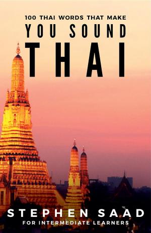 Cover of the book 100 Thai Words That Make You Sound Thai by 清水建二, すずきひろし
