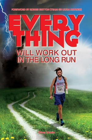 Cover of the book Everything Will Work Out In The Long Run by Mike Richardson
