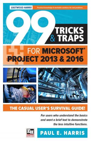 Book cover of 99 Tricks and Traps for Microsoft Office Project 2013 and 2016