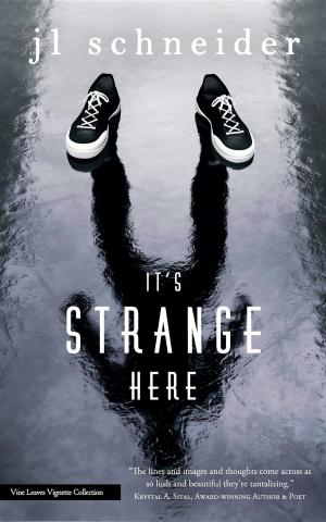 Cover of the book It's Strange Here by Dawn Dalton, Shari Green, Denise Jaden