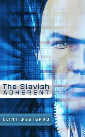 Book cover of The Slavish Adherent