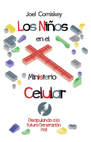 Book cover of Los Niños en el Ministerio Celular
