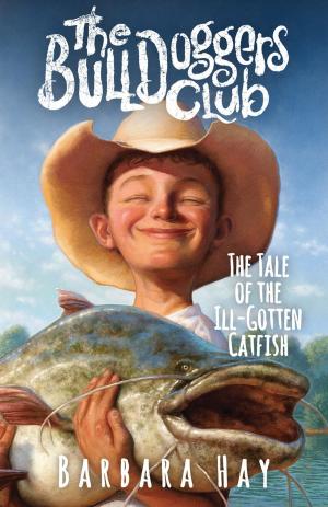 Cover of The Bulldoggers Club — The Tale of the Ill-Gotten Catfish