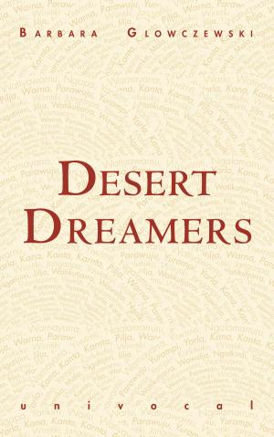 Cover of the book Desert Dreamers by Eugene Thacker