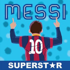 Cover of the book Messi, Superstar by Beatriz Juarez, Kenneth J. Franklin, punchline