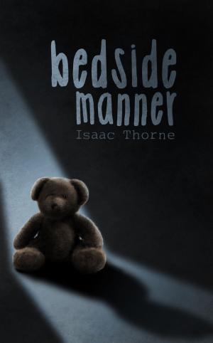 Cover of the book Bedside Manner by Mon D Rea