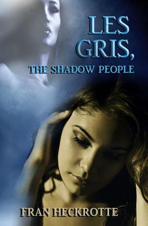 Cover of the book Les Gris, The Shadow People by Amanda Wilson