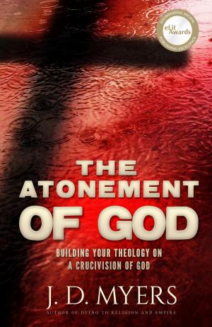 Cover of the book The Atonement of God by Eric Carpenter