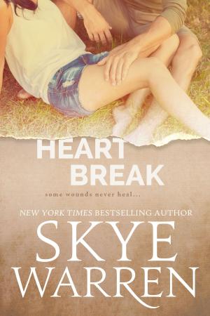 Cover of the book Heartbreak by Skye Warren