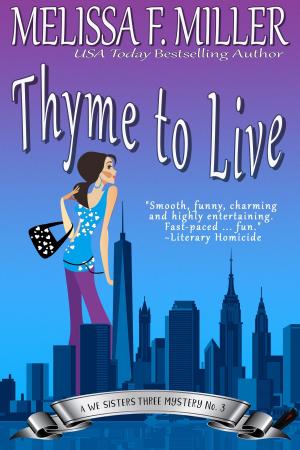 Cover of the book Thyme to Live by Melissa F. Miller