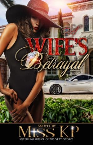Cover of the book A Wife's Betrayal by Kendall Banks