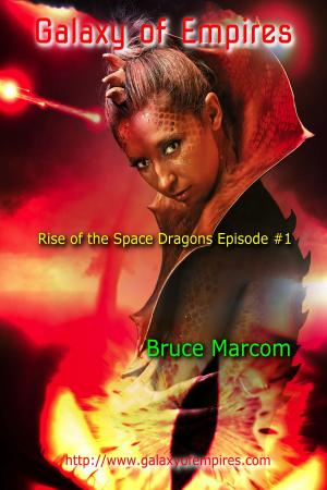 Cover of the book Galaxy of Empires- Rise of the Space Dragon Episode #1 by Nicola C. Matthews